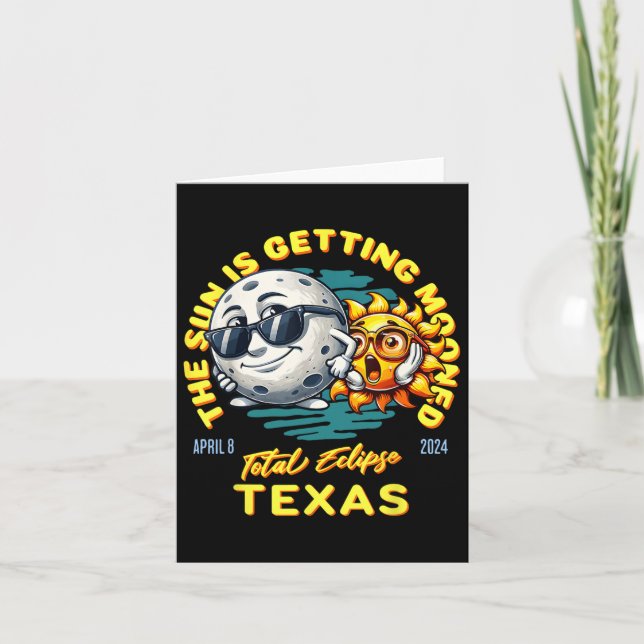 Texas Solar Eclipse Apr 8 2024 Sun Is Getting Moon Card (Front)