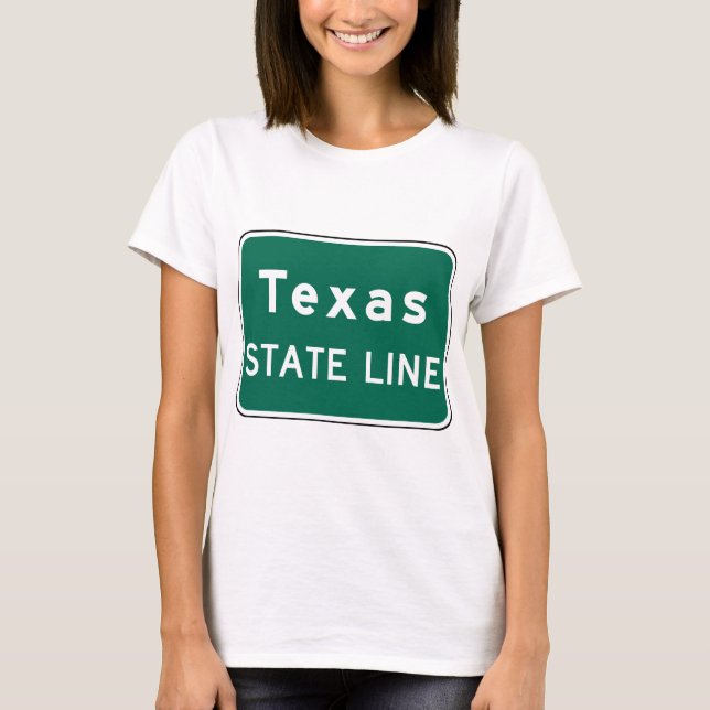 Texas State Line Road Sign T-Shirt (Front)