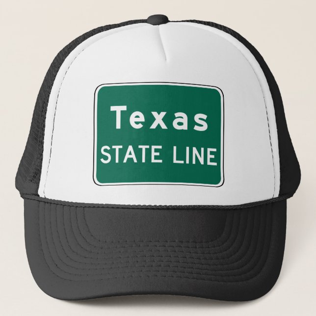 Texas State Line Road Sign Trucker Hat (Front)