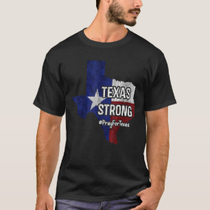 Texas Strong Pray For Texas Flag Map Vintage T-Shirt