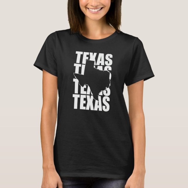 Texas Texas Texas Texas Shape Of Texas Home State  T-Shirt (Front)