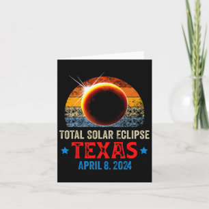 Texas Total Solar Eclipse April 8 2024 Texas Solar Card
