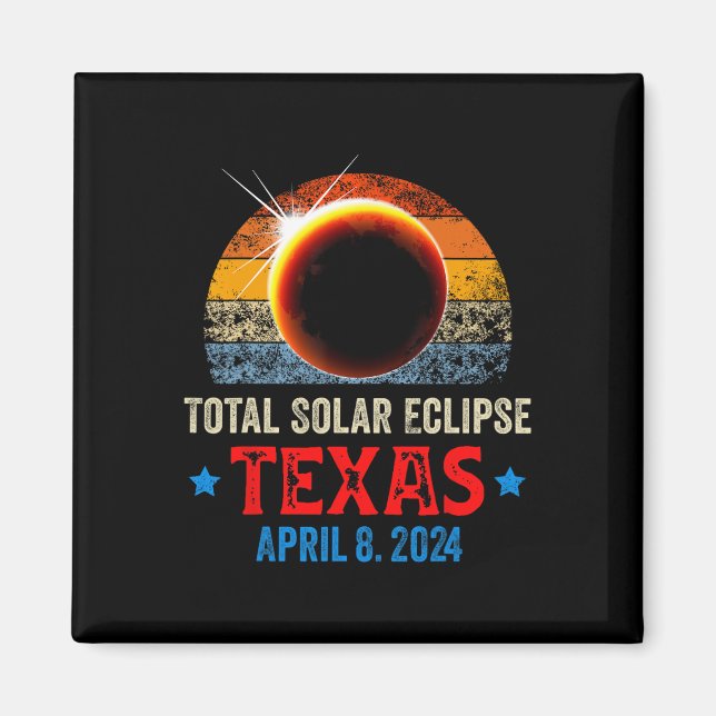 Texas Total Solar Eclipse April 8 2024 Texas Solar Magnet (Front)
