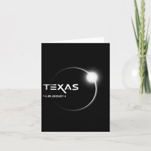 Texas Totality 4.08.2024 Total Solar Eclipse 2024 Card
