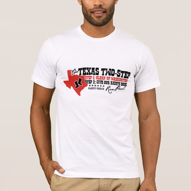 Texas Two Step RON PAUL 2012 TEE (Front)