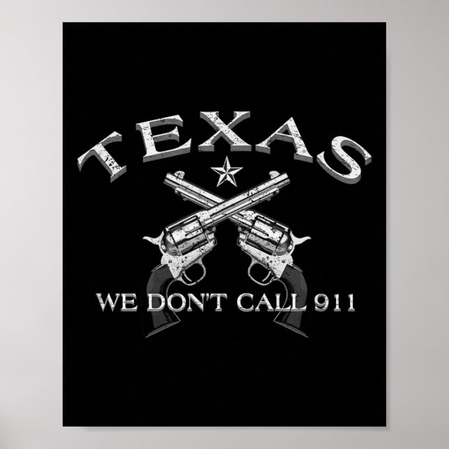 Texas We Don't Call 911  Poster (Front)