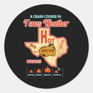 Texas weather summer heat wave  classic round sticker