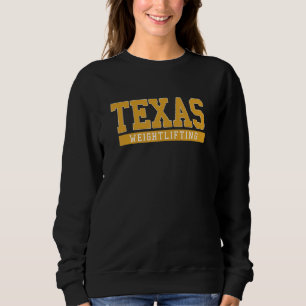 Texas Weightlifting Sweatshirt