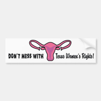 Texas Women's Rights Bumper Sticker