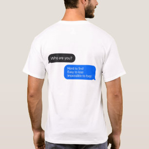 Text Bubble Message Quote T-Shirt - Who Are You