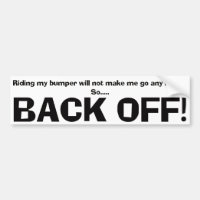 Text Design • Back Off! • Bumper Sticker