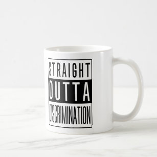 Text Design-Funny Straight Outta Discrimination Coffee Mug