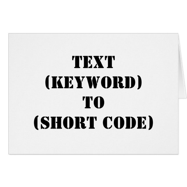 TEXT (KEYWORD) TO (SHORT CODE) (Front Horizontal)