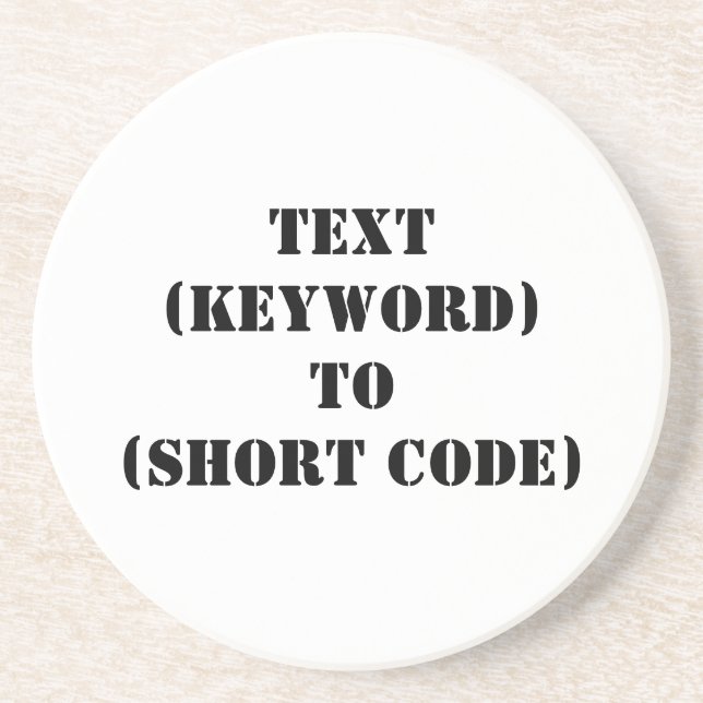 TEXT (KEYWORD) TO (SHORT CODE) COASTER (Front)