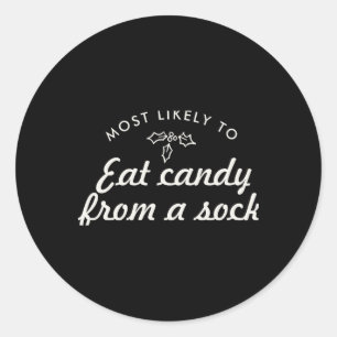 Text Most Likely To Xmas Fun Mistletoe T S T Shirt Classic Round Sticker