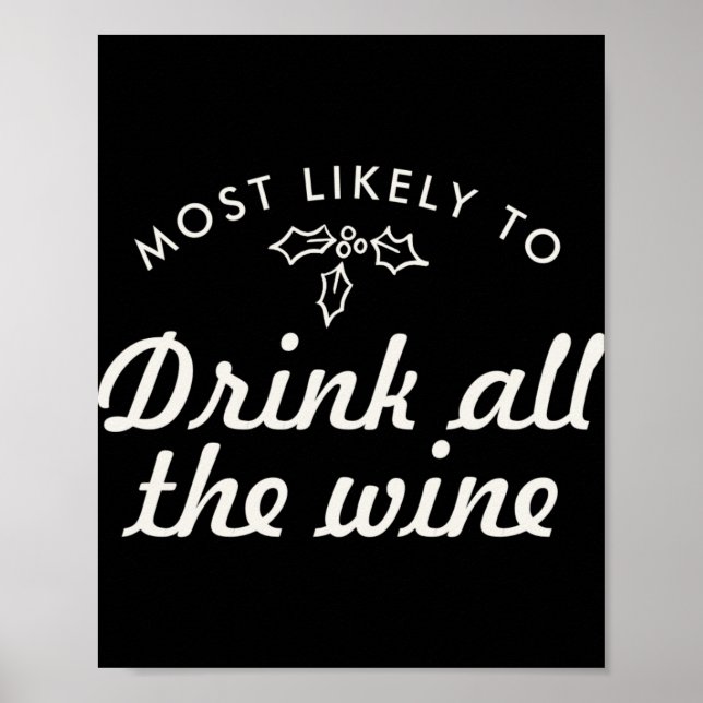 Text Most Likely To Xmas Fun Mistletoe T Shirt  Poster (Front)