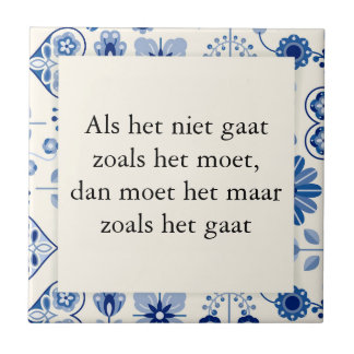 Text on tile delft blue - If it doesn't go