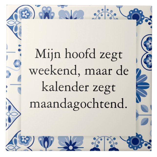text on tile - not weekend but workweek (Front)