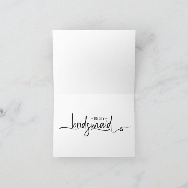 Text Script Will You Be My Bridesmaid Card (Inside)