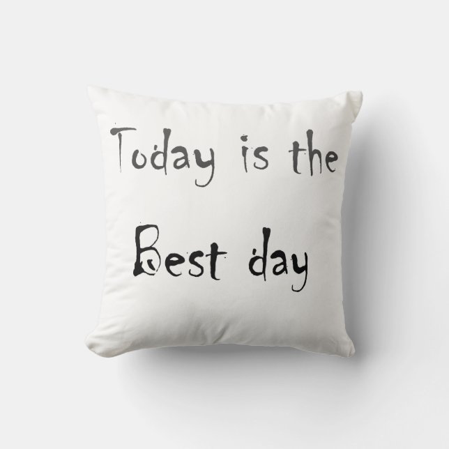 Text This is the Best Day black monochrom colour Cushion (Front)