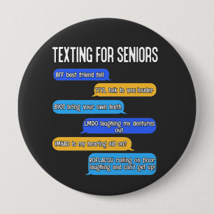 Texting for Seniors Funny Retirement Text Code  10 Cm Round Badge