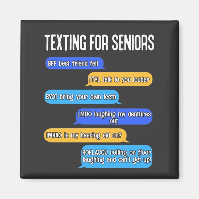 Texting for Seniors Funny Retirement Text Code  Magnet (Front)