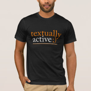 Textually active T-Shirt