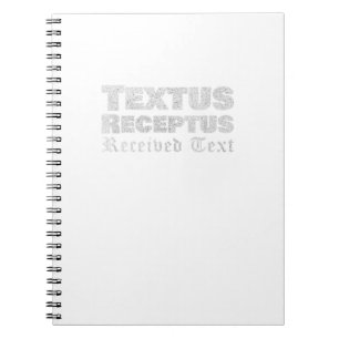 Textus Receptus Latin Word For Received Text Chris Notebook