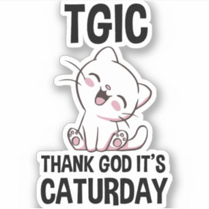 TGIC Thank God It's Caturday