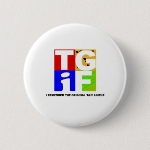 TGIF 6 CM ROUND BADGE