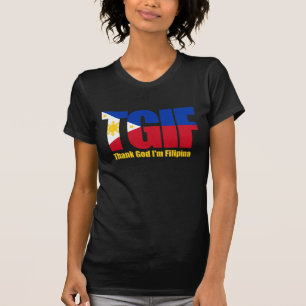 TGIF Filipina with Philippine Flag T-Shirt