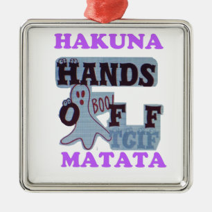 TGIF Hakuna Matata Hands Off Boo Funny Face Metal Tree Decoration