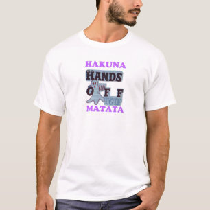 TGIF Hakuna Matata Hands Off Boo Funny Face T-Shirt