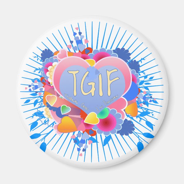TGIF MAGNET (Front)
