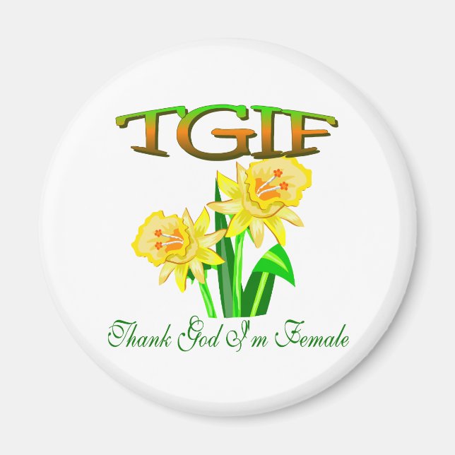 TGIF MAGNET (Front)