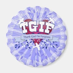 TGIF MAGNET