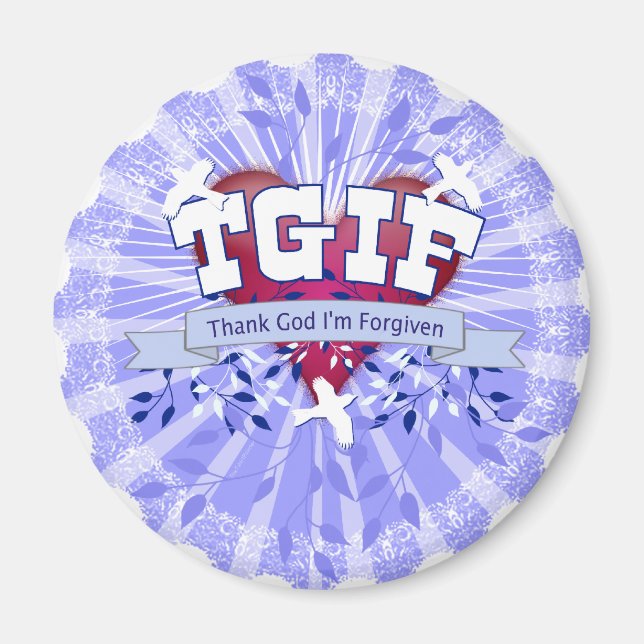 TGIF MAGNET (Front)