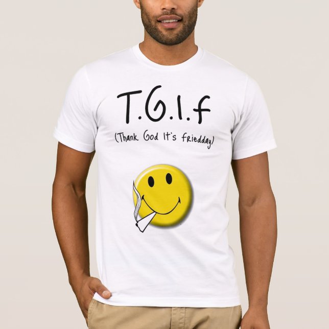 tgif T-Shirt (Front)