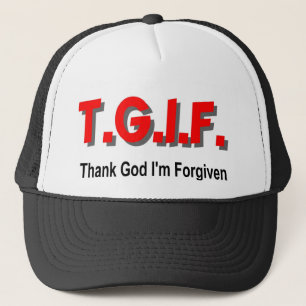 TGIF, Thank God I'm Forgiven christian gift item Trucker Hat