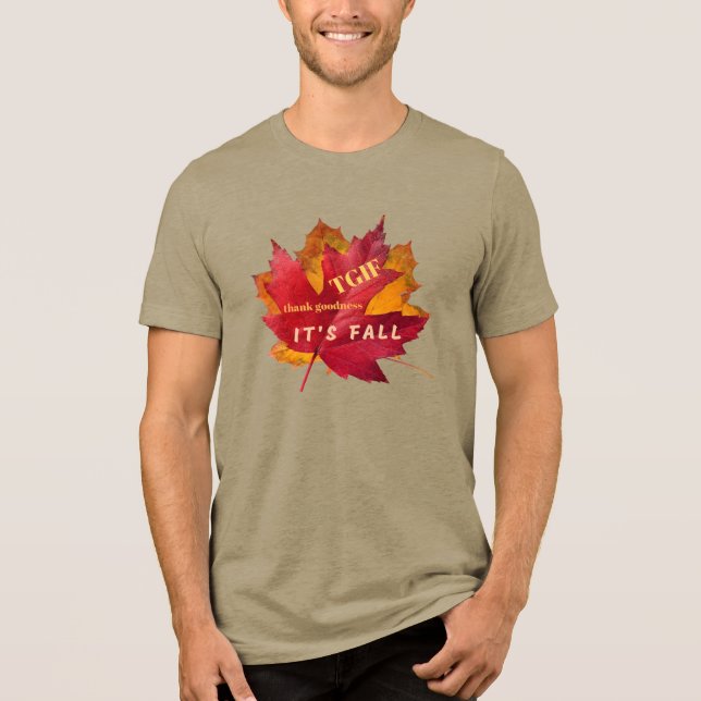 TGIF Thank Goodness It's Fall Autumn Leaves Men's Tri-Blend Shirt (Front)