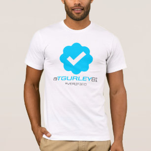 @TGurley81 - Verified T-Shirt