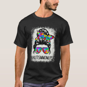 Th Autistic Autism Awareness Mum Life S Women Mum T-Shirt