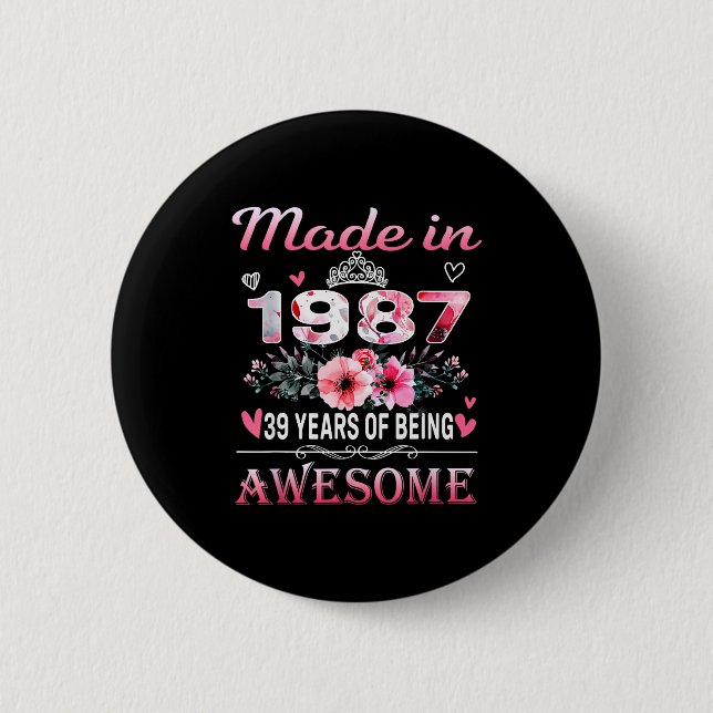 &#; th Birthday Made In 1987 &#;  Years Of Being A 6 Cm Round Badge (Front)
