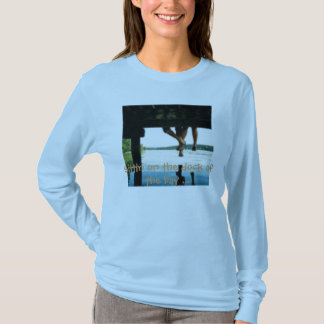 th_deck, Sittin on the dock of the bay ... T-Shirt