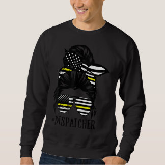 Th Dispatcher Life Mum  Dispatcher  Womens Sweatshirt