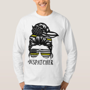 Th Dispatcher Life Mum Funny Dispatcher Lover T-Shirt
