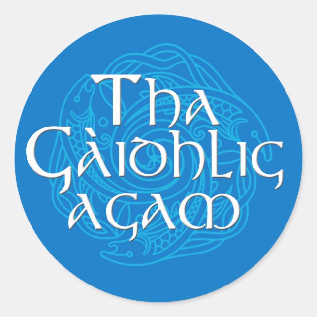 Tha Gaidhlig Agam Classic Round Sticker (Front)