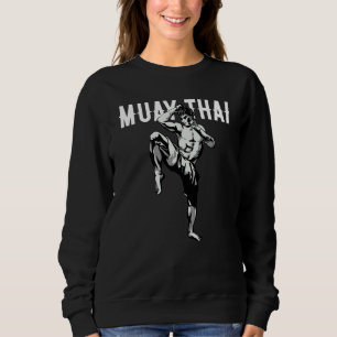 Thai Boxing Muay Thai Kickboxing Sweatshirt