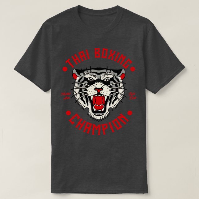 Thai Boxing Tiger Champion Fighter Martial Arts T-Shirt (Design Front)