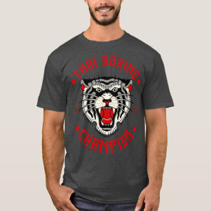 Thai Boxing Tiger Champion Fighter Martial Arts T-Shirt